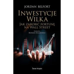INWESTYCJE WILKA. JAK ZAROBIĆ FORTUNĘ NA WALL STREET