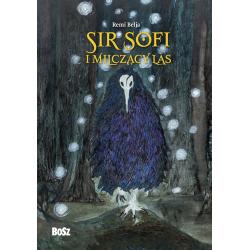 SIR SOFI I MILCZĄCY LAS