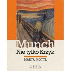 MUNCH. NIE TYLKO KRZYK