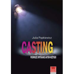 CASTING. PIERWSZE SPOTKANIE AKTOR-REŻYSER