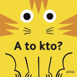 A TO KTO?