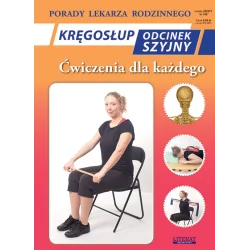 KRĘGOSŁUP ODCINEK SZYJNY ĆWICZENIA DLA KAŻDEGO