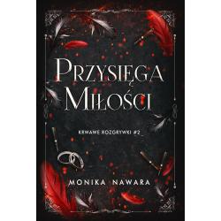 PRZYSIĘGA MIŁOŚCI. KRWAWE ROZGRYWKI 2