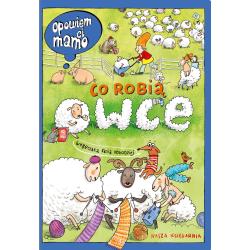 OPOWIEM CI MAMO CO ROBIĄ OWCE