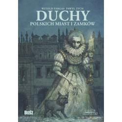 DUCHY POLSKICH MIAST I ZAMKÓW. LEGENDARZ