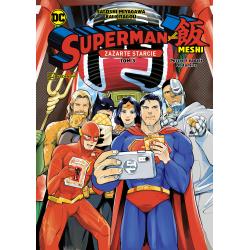 SUPERMAN KONTRA MESHI. ZAŻARTE STARCIE 3