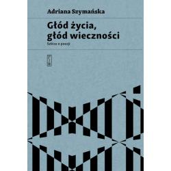 GŁÓD ŻYCIA, GŁÓD WIECZNOŚCI