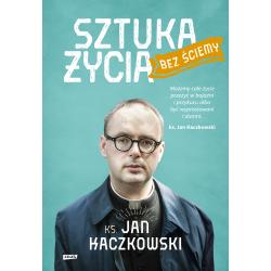 SZTUKA ŻYCIA BEZ ŚCIEMY