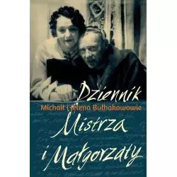 DZIENNIK MISTRZA I MAŁGORZATY Michaił Bułhakow, Jelena Sergiejewna Buhakow - Muza