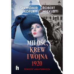 MIŁOŚĆ KREW I WOJNA 1920