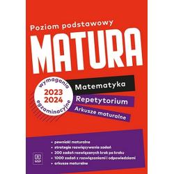 MATEMATYKA ARKUSZE MATURALNE. NOWE REPETYTORIUM 2023 ZAKRES PODSTAWOWY