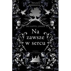 NA ZAWSZE W SERCU. TRYLOGIA ROSENHOLM