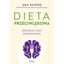 DIETA PRZECIWLĘKOWA. REWOLUCYJNY PRZEWODNIK