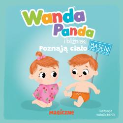 WANDA PANDA I BLIŹNIAKI POZNAJĄ CIAŁO