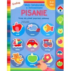 PISANIE. MOJA KSIĄŻECZKA Z ĆWICZENIAMI 3-4 LATA