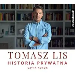 TOMASZ LIS HISTORIA PRYWATNA AUDIOBOOK