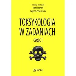 TOKSYKOLOGIA W ZADANIACH CZĘŚĆ 1
