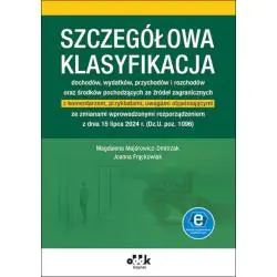 SZCZEGÓŁOWA KLASYFIKACJA DOCHODÓW, WYDATKÓW, PRZYCHODÓW I ROZCHODÓW ORAZ ŚRODKÓW POCHODZĄCYCH ZE ŹRÓDEŁ ZAGRANICZNYCH