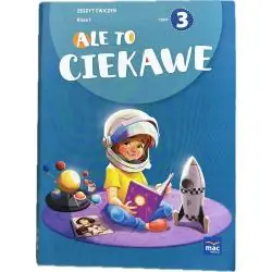 ALE TO CIEKAWE. ZESZYT ĆWICZEŃ JĘZYK POLSKI KLASA 1 CZĘŚĆ 3