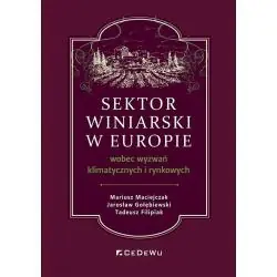 SEKTOR WINIARSKI W EUROPIE WOBEC WYZWAŃ KLIMATYCZNYCH I RYNKOWYCH