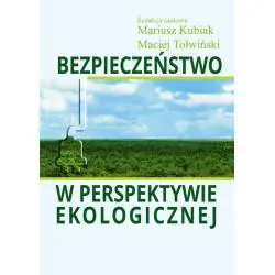 BEZPIECZEŃSTWO W PERSPEKTYWIE EKOLOGICZNEJ