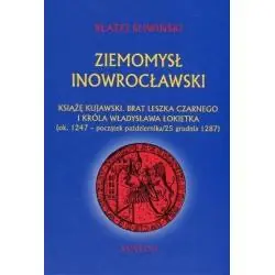 ZIEMOMYSŁ INOWROCŁAWSKI KSIĄŻĘ KUJAWSKI. BRAT LESZKA CZARNEGO I KRÓLA WŁADYSŁAWA ŁIKIETKA OK. 1247 POCZĄTEK P...