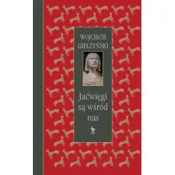 JAĆWIĘGI SĄ WŚRÓD NAS