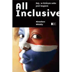 ALL INCLUSIVE. RAJ W KTÓRYM SEKS JEST BOGIEM OT