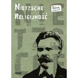 NIETZSCHE. RELIGIJNOŚĆ