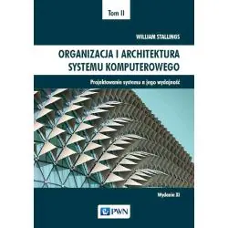 ORGANIZACJA I ARCHITEKTURA SYSTEMU KOMPUTEROWEGO TOM 2