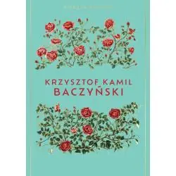 KRZYSZTOF KAMIL BACZYŃSKI. POEZJA POLSKA 5