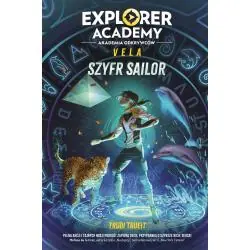 EXPLORER ACADEMY: AKADEMIA ODKRYWCÓW. VELA. SZYFR SAILOR