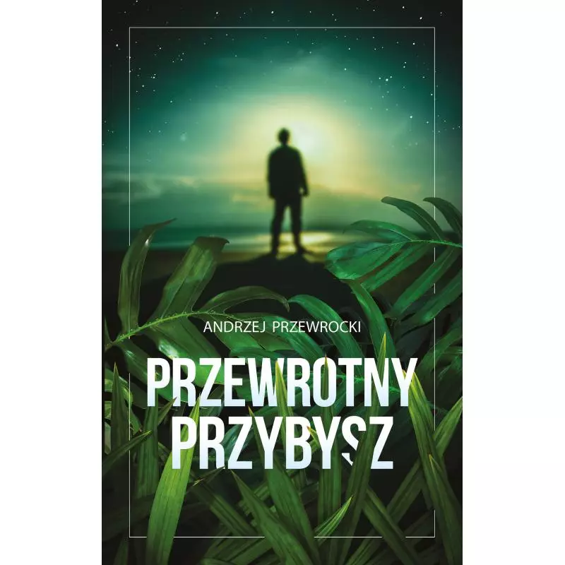 PRZEWROTNY PRZYBYSZ Przewrocki Andrzej - Muza