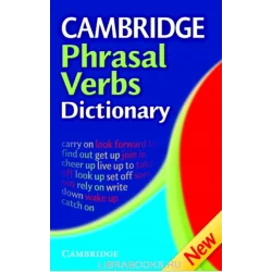 CAMBRIDGE PHRASAL VERBS DICTIONARY