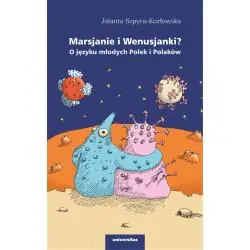 MARSJANIE I WENUSJANKI? O JĘZYKU MŁODYCH POLEK..