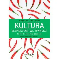 KULTURA BEZPIECZEŃSTWA ŻYWNOŚCI. ISTOTA I NARZĘDZIA POMIARU