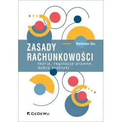 ZASADY RACHUNKOWOŚCI. TEORIA, REGULACJE PRAWNE, DOBRE PRAKTYKI