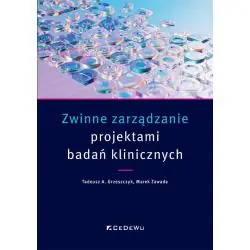 ZWINNE ZARZĄDZANIE PROJEKTAMI BADAŃ KLINICZNYCH