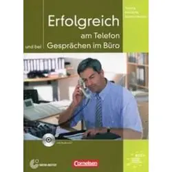 ERFOLGREICH AM TELEFON UND BEI GESPRACHEN IM BURO + CD B2/C1