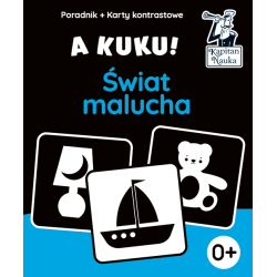 A KUKU! ŚWIAT MALUCHA. KARTY KONTRASTOWE + PORADNIK. KAPITAN NAUKA 0+