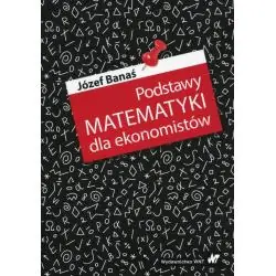 PODSTAWY MATEMATYKI DLA EKONOMISTÓW