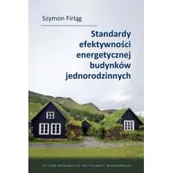 STANDARDY EFEKTYWNOŚCI ENERGETYCZNEJ BUDYNKÓW JEDNORODZINNYCH