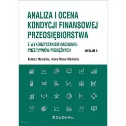 ANALIZA I OCENA KONDYCJI FINANSOWEJ PRZEDSIĘBIORSTWA