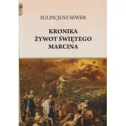 KRONIKA. ŻYWOT ŚWIĘTEGO MARCINA