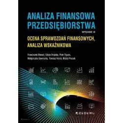 ANALIZA FINANSOWA PRZEDSIĘBIORSTWA. OCENA SPRAWOZDAŃ FINANSOWYCH, ANALIZA WSKAŹNIKOWA