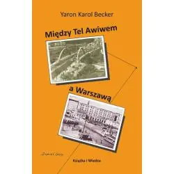 MIĘDZY TEL AWIWEM A WARSZAWĄ