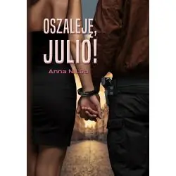 OSZALEJĘ, JULIO!