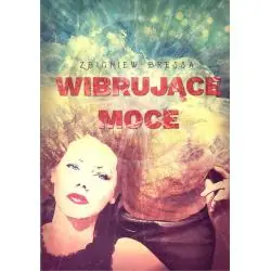 WIBRUJĄCE MOCE