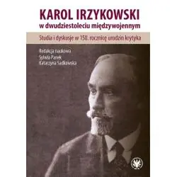 KAROL IRZYKOWSKI W DWUDZIESTOLECIU MIĘDZYWOJENNYM