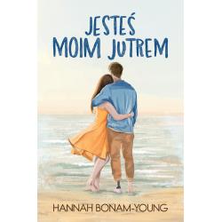 JESTEŚ MOIM JUTREM